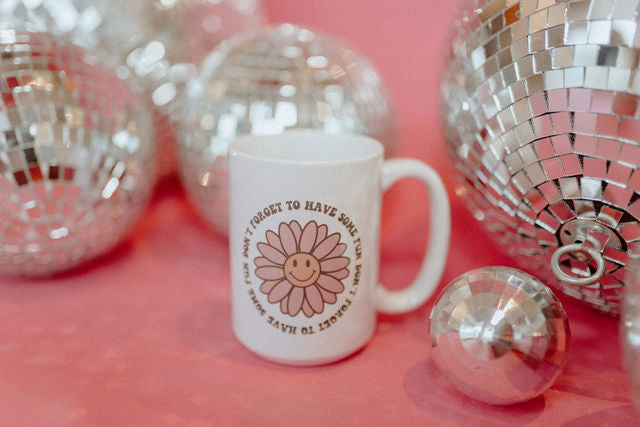 Have Fun Mug